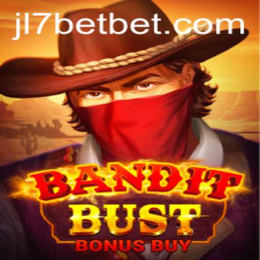 Exploring the Thrills and Rules of BanditBustBonusBuy in the World of JL7 Bet