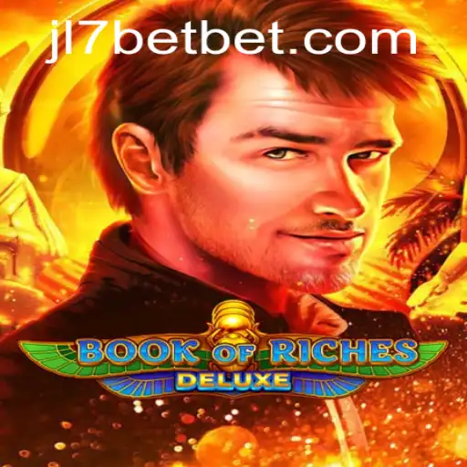 Exploring the World of BookofRichesDeluxe: A Thrilling Adventure with JL7 Bet