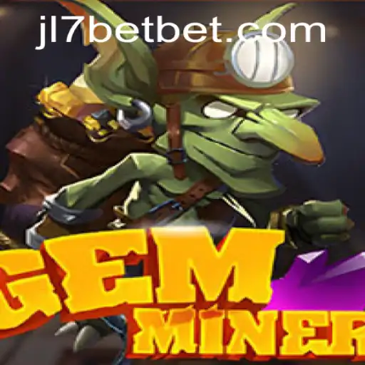 Discovering the Exciting World of GemMiner and the Role of JL7 Bet