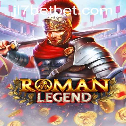 Experience the Thrills of RomanLegend: A Game Changing the World of JL7 Bet