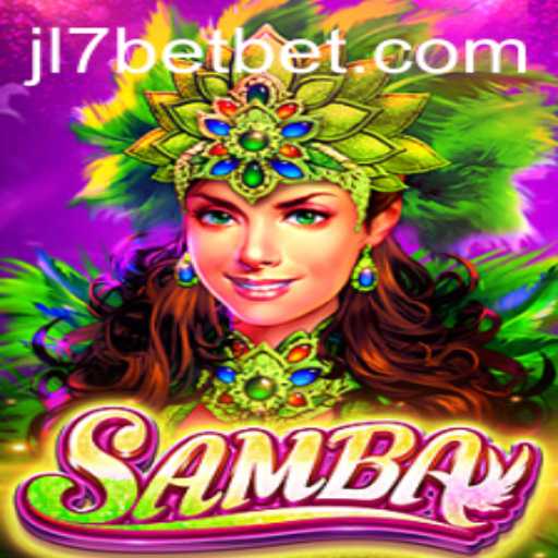Discovering Samba: A Journey into JL7 Bet's Latest Gaming Phenomenon