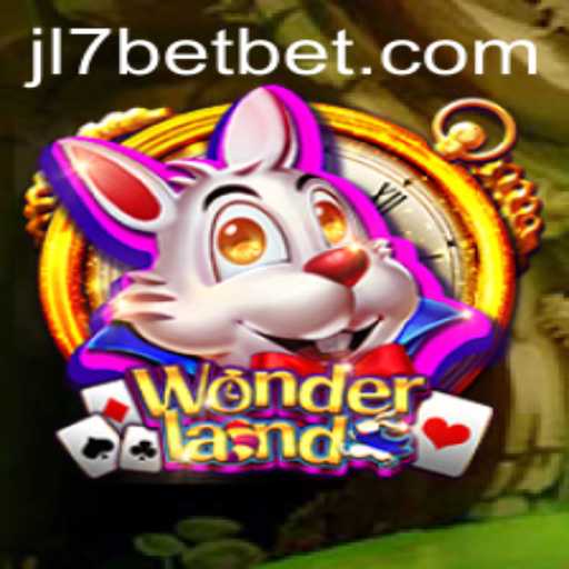 Exploring Wonderland: Dive into the Enchanting World of JL7 Bet